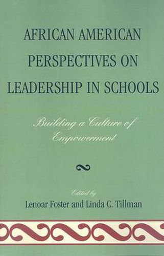 Cover image for African American Perspectives on Leadership in Schools: Building a Culture of Empowerment