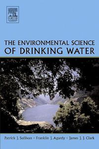 Cover image for The Environmental Science of Drinking Water