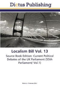 Cover image for Localism Bill Vol. 13