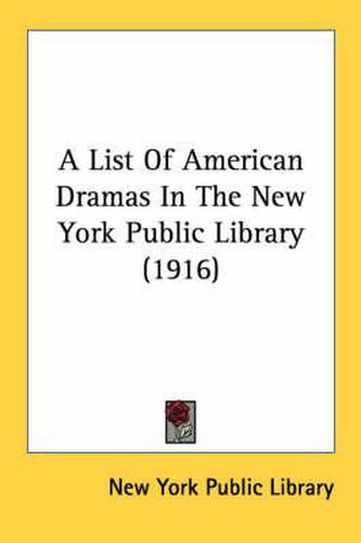 A List of American Dramas in the New York Public Library (1916)
