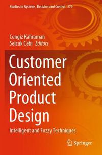 Cover image for Customer Oriented Product Design: Intelligent and Fuzzy Techniques