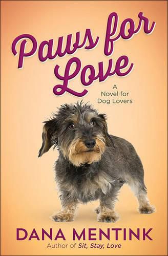 Cover image for Paws for Love: A Novel for Dog Lovers