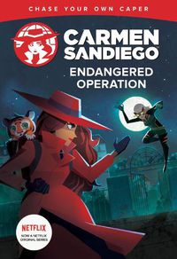 Cover image for Carmen Sandiego: Endangered Operation (Choose-Your-Own Capers)