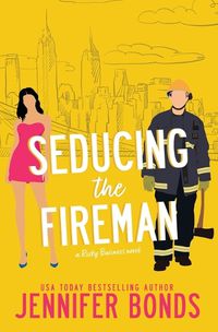 Cover image for Seducing the Fireman