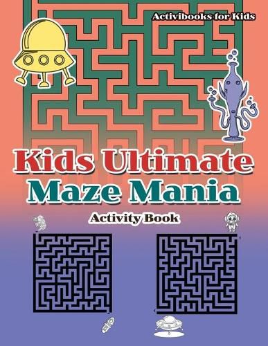 Kids Ultimate Maze Mania Activity Book