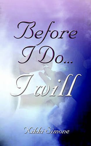 Cover image for Before I Do...I Will