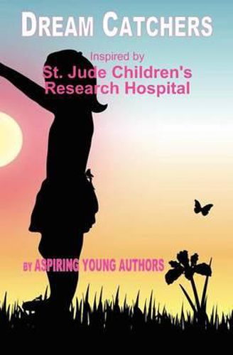 Cover image for Dream Catchers: Inspired by St. Jude Children's Research Hospital