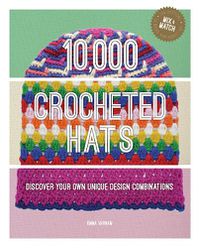 Cover image for 10,000 Crocheted Hats