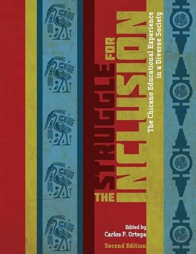 Cover image for The Struggle for Inclusion: The Chicano Educational Experience in a Diverse Society