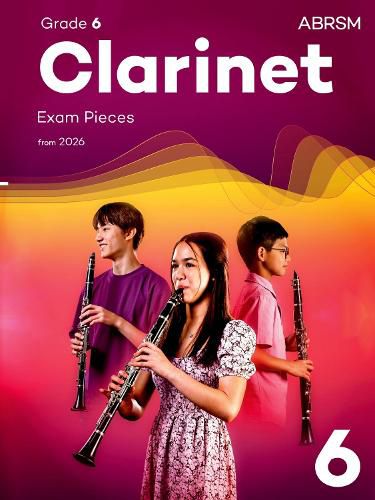 Cover image for Clarinet Exam Pieces from 2026, ABRSM Grade 6