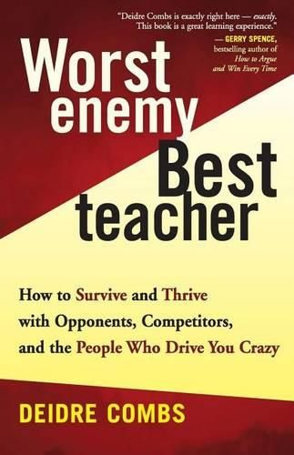 Cover image for Worst Enemy, Best Teacher: Learning from Our Opponents, Competitors, and the People Who Drive Us Crazy