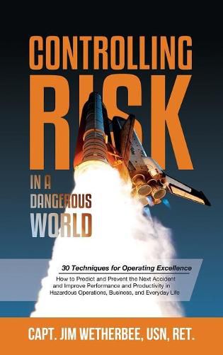 Cover image for Controlling Risk: Thirty Techniques for Operating Excellence