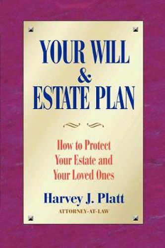 Cover image for Your Will and Estate Plan: How to Protect Your Estate and Your Loved Ones