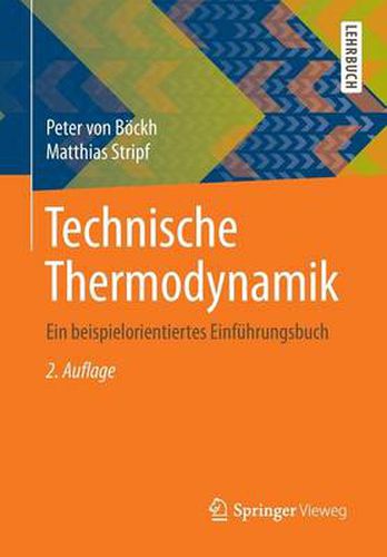 Cover image for Technische Thermodynamik: Ein beispielorientiertes Einfuhrungsbuch