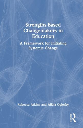 Cover image for Strengths-Based Changemakers in Education