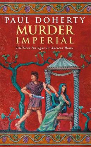 Cover image for Murder Imperial (Ancient Rome Mysteries, Book 1): A novel of political intrigue in Ancient Rome