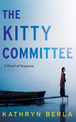 Cover image for The Kitty Committee: A Novel of Suspense