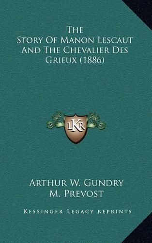 The Story of Manon Lescaut and the Chevalier Des Grieux (1886)