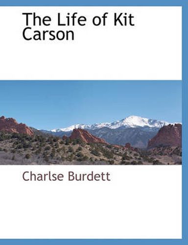 Cover image for The Life of Kit Carson