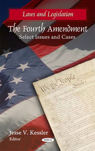 Cover image for Fourth Amendment: Select Issues & Cases