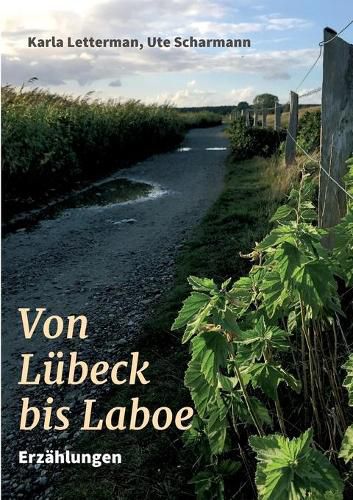 Cover image for Von Lubeck bis Laboe: Erzahlungen