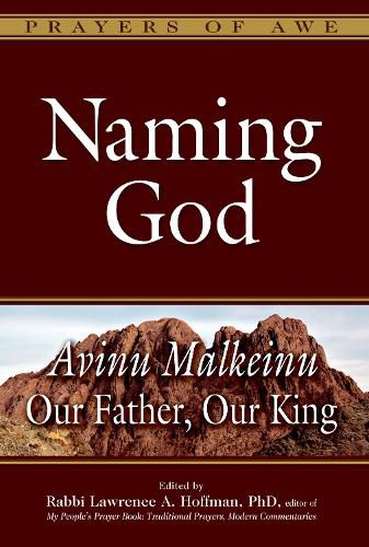 Cover image for Naming God: Avinu Malkeinu-Our Father, Our King