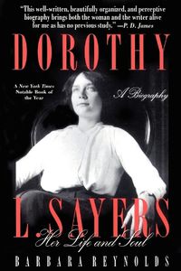 Cover image for Dorothy L. Sayers: Her Life and Soul