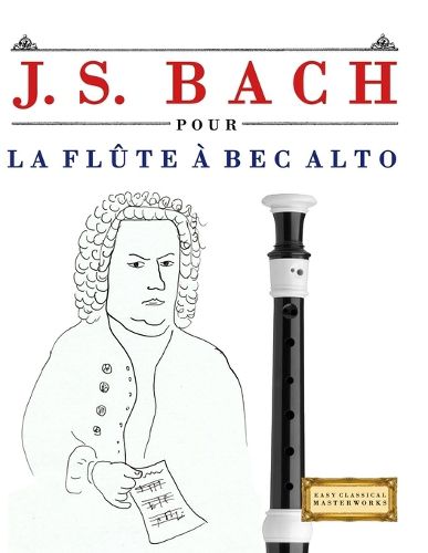 Cover image for J. S. Bach pour la Flute a bec Alto