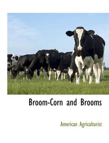 Cover image for Broom-Corn and Brooms