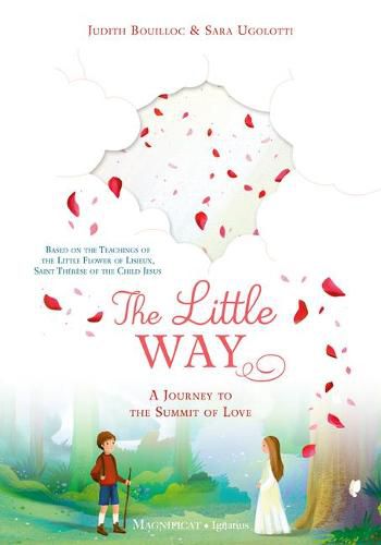 Cover image for The Little Way: A Journey to the Summit of Love