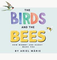 Cover image for The Birds And The Bees