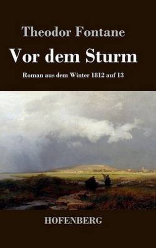 Cover image for Vor dem Sturm: Roman aus dem Winter 1812 auf 13