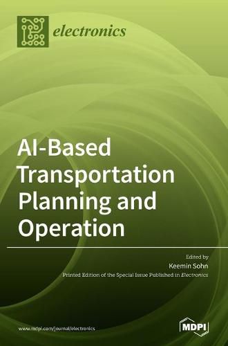 Cover image for AI-Based Transportation Planning and Operation