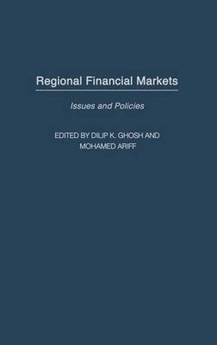 Cover image for Regional Financial Markets: Issues and Policies