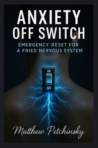 Cover image for Anxiety Off Switch