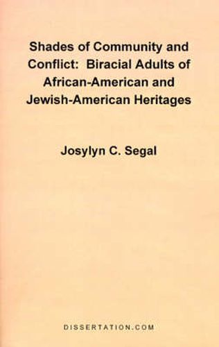 Cover image for Shades of Community and Conflict: Biracial Adults of African-American and Jewish-American Heritages