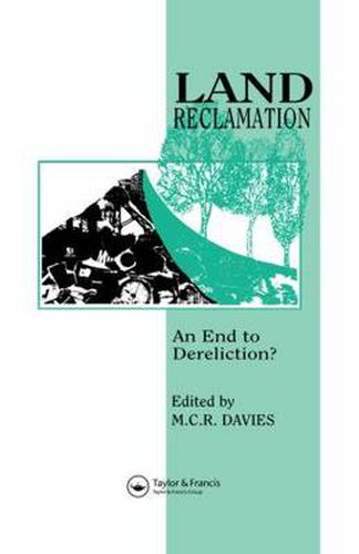 Cover image for Land Reclamation: An end to dereliction?
