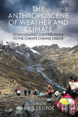 Cover image for The Anthroposcene of Weather and Climate: Ethnographic Contributions to the Climate Change Debate