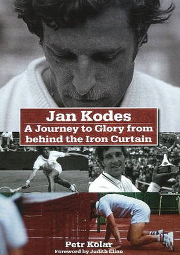 Cover image for Jan Kodes: A Journey to Glory from Behind the Iron Curtain