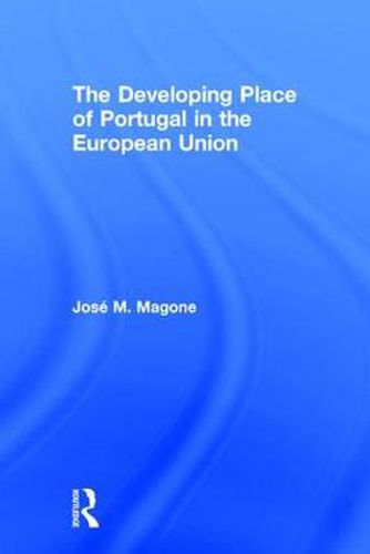 Cover image for The Developing Place of Portugal in the European Union