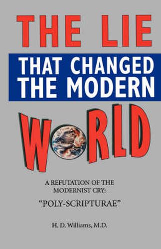 Cover image for The LIe That Changed The Modern World