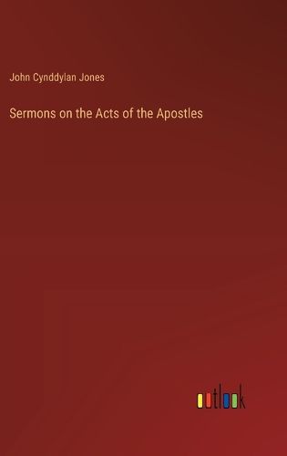 Sermons on the Acts of the Apostles