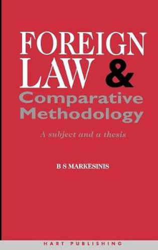 Cover image for Foreign Law and Comparative Methodology: A Subject and a Thesis