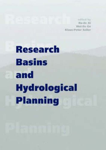 Cover image for Research Basins and Hydrological Planning: Proceedings of the International Conference, Hefei/Anhui, China, 22-31 March 2004