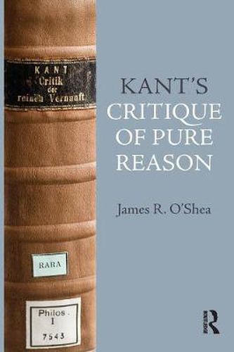 Cover image for Kant's Critique of Pure Reason: An Introduction and Interpretation