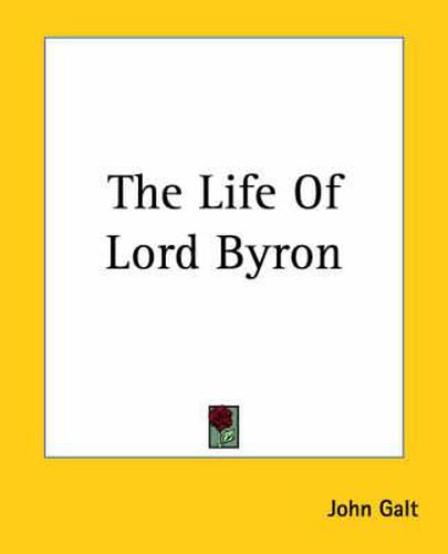 The Life Of Lord Byron