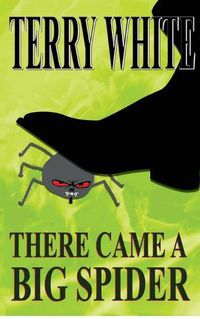 Cover image for There Came A Big Spider