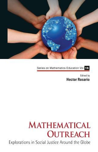 Cover image for Mathematical Outreach: Explorations In Social Justice Around The Globe