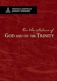 Cover image for On the Nature of God and on the Trinity - Theological Commonplaces