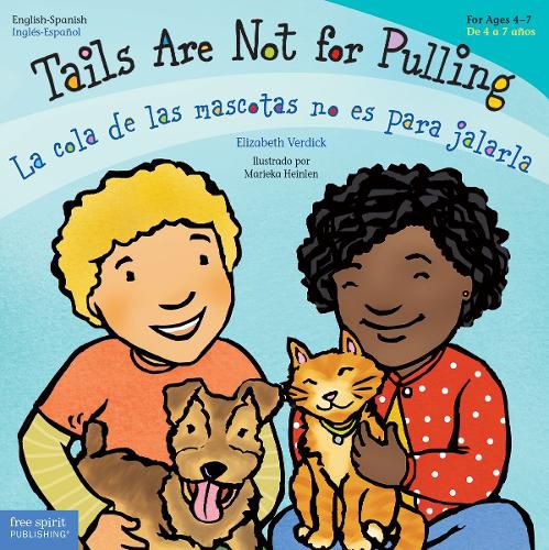 Cover image for Tails Are Not for Pulling / La cola de las mascotas no es para jalarla